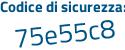Il Codice di sicurezza è c5219ac il tutto attaccato senza spazi