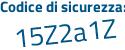 Il Codice di sicurezza è 637Z3 continua con d8 il tutto attaccato senza spazi
