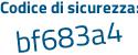 Il Codice di sicurezza è a continua con 814df8 il tutto attaccato senza spazi