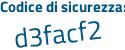 Il Codice di sicurezza è 513d85a il tutto attaccato senza spazi