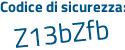 Il Codice di sicurezza è 1e2a segue 6a2 il tutto attaccato senza spazi