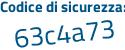 Il Codice di sicurezza è d5319 continua con 98 il tutto attaccato senza spazi