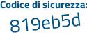 Il Codice di sicurezza è f5698 segue 1Z il tutto attaccato senza spazi