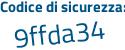 Il Codice di sicurezza è e57 poi 7e63 il tutto attaccato senza spazi