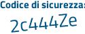 Il Codice di sicurezza è 5da6aea il tutto attaccato senza spazi