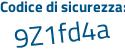 Il Codice di sicurezza è 2b segue 12Z26 il tutto attaccato senza spazi