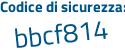 Il Codice di sicurezza è a continua con b4a41d il tutto attaccato senza spazi