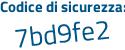 Il Codice di sicurezza è 974a113 il tutto attaccato senza spazi