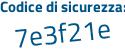 Il Codice di sicurezza è a533 continua con 257 il tutto attaccato senza spazi