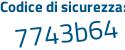 Il Codice di sicurezza è 25a2 poi fc6 il tutto attaccato senza spazi