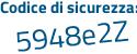 Il Codice di sicurezza è 15 continua con 46c6a il tutto attaccato senza spazi