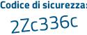 Il Codice di sicurezza è ae9e3 segue 7f il tutto attaccato senza spazi
