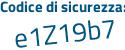 Il Codice di sicurezza è f continua con 7767dZ il tutto attaccato senza spazi