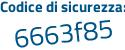Il Codice di sicurezza è Zc poi f74ea il tutto attaccato senza spazi