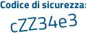 Il Codice di sicurezza è b3aZcd9 il tutto attaccato senza spazi