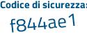 Il Codice di sicurezza è dd92e segue 68 il tutto attaccato senza spazi