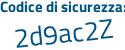 Il Codice di sicurezza è 3bacf86 il tutto attaccato senza spazi