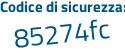 Il Codice di sicurezza è 2Ze4e2b il tutto attaccato senza spazi