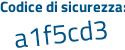 Il Codice di sicurezza è d7ca8ZZ il tutto attaccato senza spazi