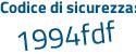Il Codice di sicurezza è 9d1Zf segue 3c il tutto attaccato senza spazi