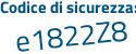 Il Codice di sicurezza è Z142 poi 125 il tutto attaccato senza spazi