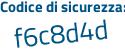 Il Codice di sicurezza è 1886cff il tutto attaccato senza spazi