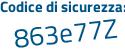 Il Codice di sicurezza è d7b continua con 1aZc il tutto attaccato senza spazi