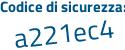 Il Codice di sicurezza è d85Zee8 il tutto attaccato senza spazi