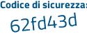Il Codice di sicurezza è d poi 2ac21Z il tutto attaccato senza spazi