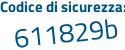 Il Codice di sicurezza è 9Z8 continua con 56aa il tutto attaccato senza spazi
