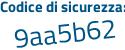 Il Codice di sicurezza è b4f6ab3 il tutto attaccato senza spazi