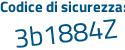 Il Codice di sicurezza è 657Zd8c il tutto attaccato senza spazi