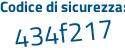 Il Codice di sicurezza è 1 segue 322947 il tutto attaccato senza spazi