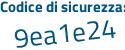 Il Codice di sicurezza è 346Z5 segue 85 il tutto attaccato senza spazi