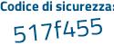 Il Codice di sicurezza è 6d55 continua con 29e il tutto attaccato senza spazi