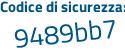 Il Codice di sicurezza è 7e33b5e il tutto attaccato senza spazi