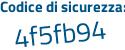 Il Codice di sicurezza è da657c4 il tutto attaccato senza spazi