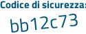 Il Codice di sicurezza è 7ed continua con abZa il tutto attaccato senza spazi