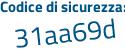 Il Codice di sicurezza è Z4a poi cb65 il tutto attaccato senza spazi
