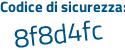 Il Codice di sicurezza è b poi 6ed39c il tutto attaccato senza spazi