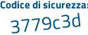 Il Codice di sicurezza è fbbbf poi 7f il tutto attaccato senza spazi
