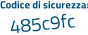 Il Codice di sicurezza è 4bad continua con 1ca il tutto attaccato senza spazi