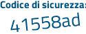 Il Codice di sicurezza è 512 segue 1f78 il tutto attaccato senza spazi