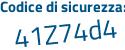 Il Codice di sicurezza è 9 segue 777e35 il tutto attaccato senza spazi