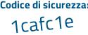 Il Codice di sicurezza è 7dceb segue a4 il tutto attaccato senza spazi