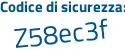 Il Codice di sicurezza è 2 segue 7cfff4 il tutto attaccato senza spazi