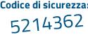 Il Codice di sicurezza è 934 segue 49Zc il tutto attaccato senza spazi