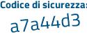 Il Codice di sicurezza è e7797 continua con 83 il tutto attaccato senza spazi