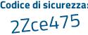 Il Codice di sicurezza è 4 segue d82bc8 il tutto attaccato senza spazi