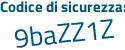 Il Codice di sicurezza è Z616f poi db il tutto attaccato senza spazi